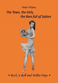 Cover The Town, the Girls, the Bars full of Sailors