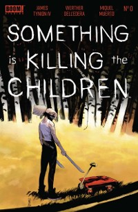 Cover Something is Killing the Children #0