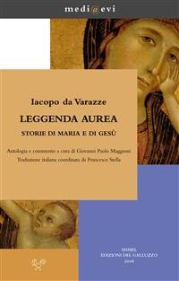 Cover Leggenda aurea. Storie di Maria e di Gesù