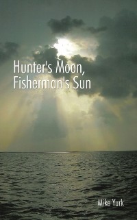 Cover Hunter's Moon, Fisherman's Sun