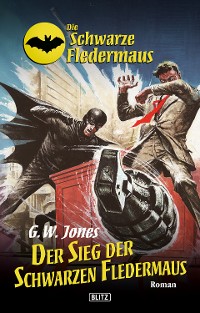 Cover Die schwarze Fledermaus 10: Der Sieg der Schwarzen Fledermaus