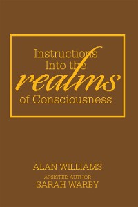 Cover Instructions into the Realms of Consciousness