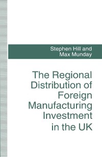 Cover Regional Distribution of Foreign Manufacturing Investment in the UK