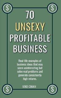 Cover 70 Unsexy Profitable Business