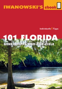 Cover 101 Florida - Reiseführer von Iwanowski