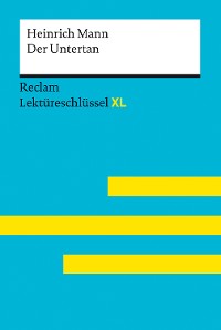 Cover Der Untertan von Heinrich Mann: Reclam Lektüreschlüssel XL