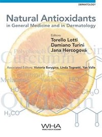 Cover Natural Antioxidants in General Medicine and in Dermatology