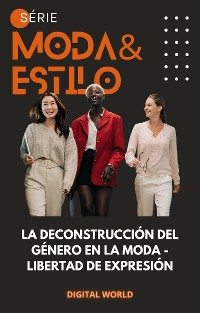 Cover La deconstrucción del género en la moda - libertad de expresión