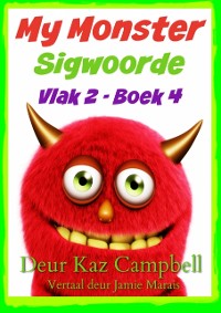 Cover My Monster Sigwoorde - Vlak 2, Boek 4