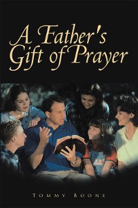 Cover A Father's Gift of Prayer