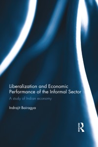 Cover Liberalization and Economic Performance of the Informal Sector