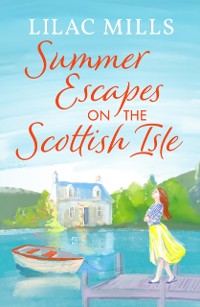 Cover Summer Escapes on the Scottish Isle