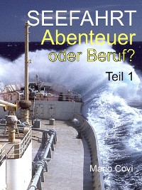 Cover Seefahrt - Abenteuer oder Beruf? - Teil 1
