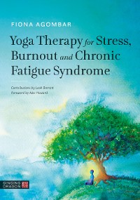 Cover Yoga Therapy for Stress, Burnout and Chronic Fatigue Syndrome