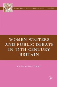 Cover Women Writers and Public Debate in 17th-Century Britain