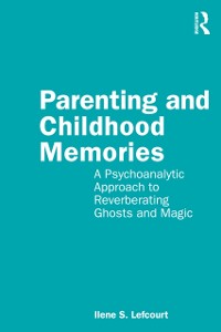 Cover Parenting and Childhood Memories
