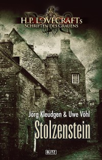 Cover Lovecrafts Schriften des Grauens 04: Stolzenstein