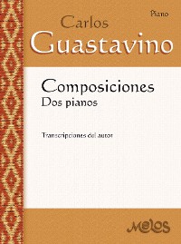Cover Composiciones : dos pianos  Carlos A. Guastavino