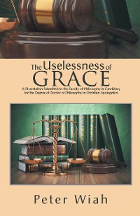 Cover The Uselessness of Grace