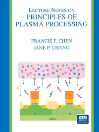 Cover Lecture Notes on Principles of Plasma Processing