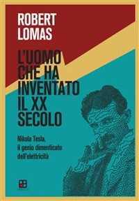 Cover L'uomo che ha inventato il XX secolo