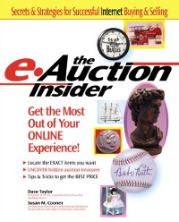 Cover e-Auction Insider: How to Get the Most Out of Your Online Experience