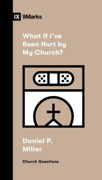 Cover What If I've Been Hurt by My Church?