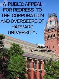 Cover A  Public Appeal For Redress  To The  Corporation And Overseers Of Harvard University.