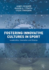 Cover Fostering Innovative Cultures in Sport