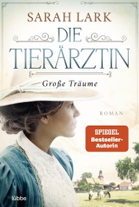 Cover Die Tierärztin - Große Träume