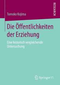 Cover Die Öffentlichkeiten der Erziehung