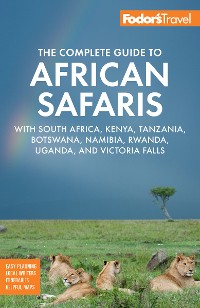 Cover Fodor's The Complete Guide to African Safaris
