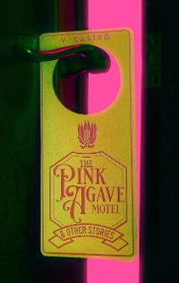 Cover The Pink Agave Motel