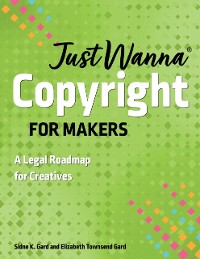 Cover Just Wanna Copyright for Makers