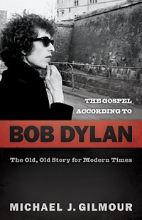 Cover The Gospel according to Bob Dylan