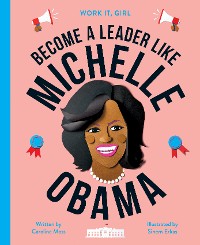Cover Work It, Girl: Michelle Obama