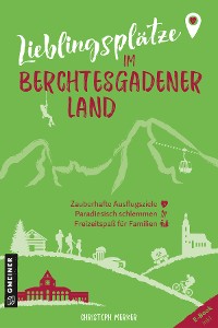 Cover Lieblingsplätze im Berchtesgadener Land