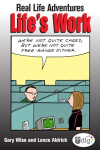 Cover Real Life Adventures: Life's Work