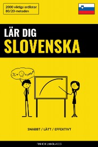 Cover Lär dig Slovenska - Snabbt / Lätt / Effektivt