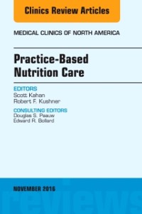 Cover Practice-Based Nutrition Care, An Issue of Medical Clinics of North America