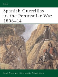 Cover Spanish Guerrillas in the Peninsular War 1808–14