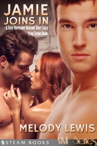 Cover Jamie Joins In - A Sexy Bisexual Threesome Short Story from Steam Books