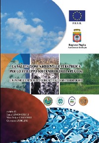 Cover La Valutazione Ambientale Strategica per lo sviluppo sostenibile della Puglia: un primo contributo conoscitivo e metodologico
