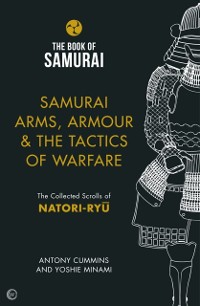 Cover Samurai Arms, Armour & the Tactics of Warfare