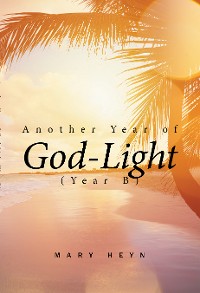 Cover Another Year of God-Light (Year B)