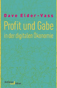 Cover Profit und Gabe in der digitalen Ökonomie
