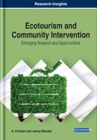 Cover Ecotourism and Community Intervention: Emerging Research and Opportunities