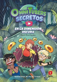 Cover Omnitubers Secretos 3: En la Dimensión Oscura