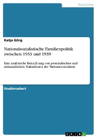 Cover Nationalsozialistische Familienpolitik zwischen 1933 und 1939