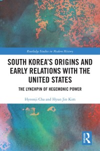 Cover South Korea's Origins and Early Relations with the United States
